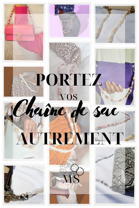Portez vos chaînes de sac autrement !
